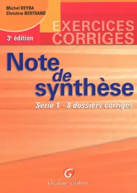 Couverture du produit · Note de synthèse, tome 1, exercices et corrigés, 3e édition