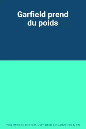 Couverture du produit · Garfield prend du poids