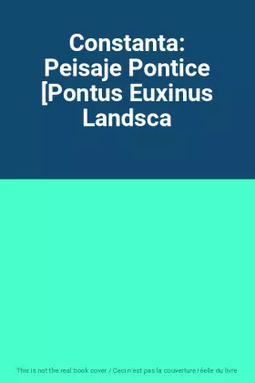 Couverture du produit · Constanta: Peisaje Pontice [Pontus Euxinus Landsca