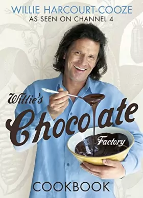 Couverture du produit · Willie's Chocolate Factory Cookbook