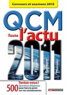 Couverture du produit · QCM toute l'actu 2011 Concours et examens 2012