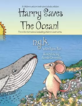 Couverture du produit · Harry Saves The Ocean!: Teaching children about plastic pollution and recycling.