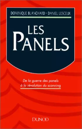 Couverture du produit · LES PANELS. De la guerre des panels à la révolution du scanning