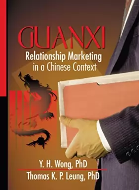 Couverture du produit · Guanxi: Relationship Marketing in a Chinese Context