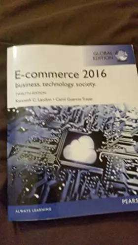 Couverture du produit · E-Commerce 2016: Business, Technology, Society, Global Edition