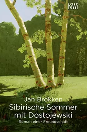 Couverture du produit · Sibirische Sommer mit Dostojewski: Roman einer Freundschaft