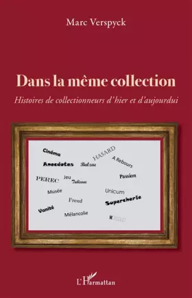 Couverture du produit · Dans la même collection: Histoires de collectionneurs d'hier et d'aujourd'hui