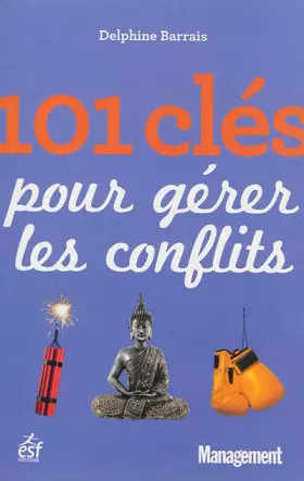 Couverture du produit · 101 clés pour gérer les conflits