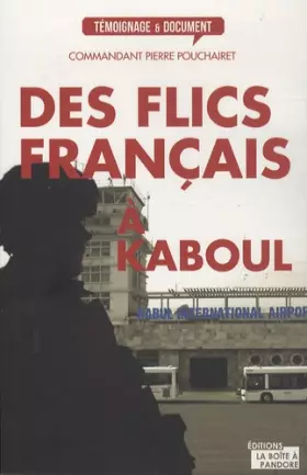 Couverture du produit · Des flics français à Kaboul