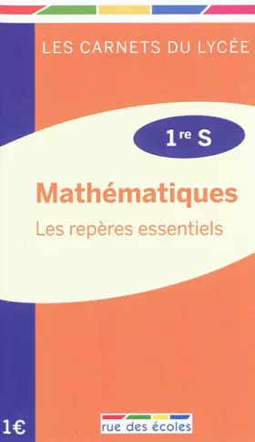 Couverture du produit · Carnet maths première S : Les repères essentiels