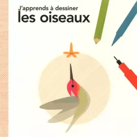 Couverture du produit · J'apprends à dessiner les oiseaux