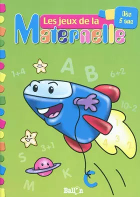 Couverture du produit · Les jeux de la Maternelle (fusée): Dès 5 ans