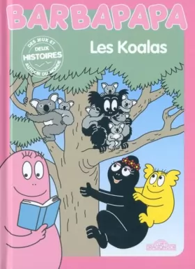 Couverture du produit · Histoires Barbapapa - Les Koalas