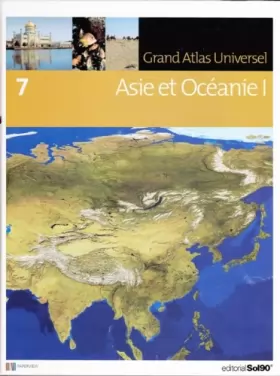 Couverture du produit · Grand Atlas Universel, Tome 7 : Asie et Océanie 1