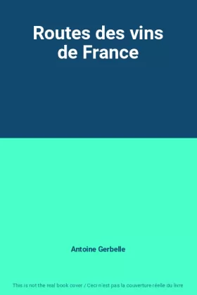 Couverture du produit · Routes des vins de France