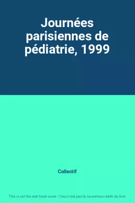 Couverture du produit · Journées parisiennes de pédiatrie, 1999