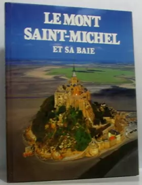 Couverture du produit · Le Mont Saint-Michel et sa baie
