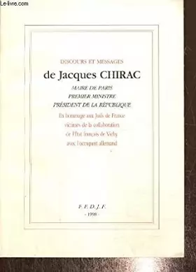 Couverture du produit · Discours et messages de Jacques Chirac, Maire de Paris, Premier ministre, Président de la République : En hommage aux Juifs de 