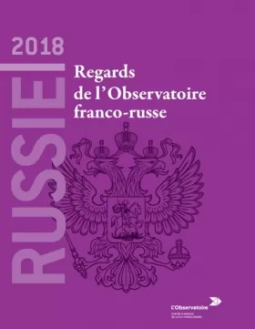 Couverture du produit · Russie 2018: Regards de l'Observatoire franco-russe