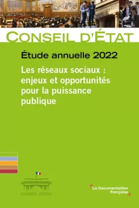 Couverture du produit · Les réseaux sociaux : enjeux et opportunités pour la puissance publique: Etat annuelle 2022