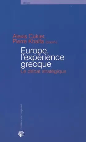 Couverture du produit · Europe, l'expérience grecque : Le débat stratégique