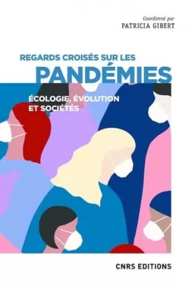 Couverture du produit · Regards croisés sur les pandémies - Écologie, évolution et sociétés