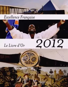 Couverture du produit · Livre d'Or 2012 de l'Excellence Française, unique