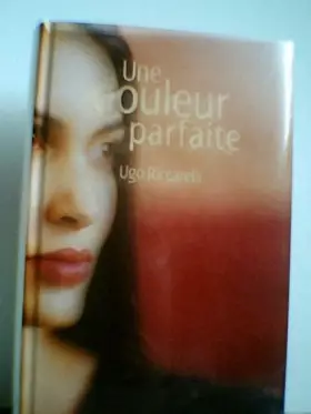 Couverture du produit · Une douleur parfaite (Écrivains sans frontières)