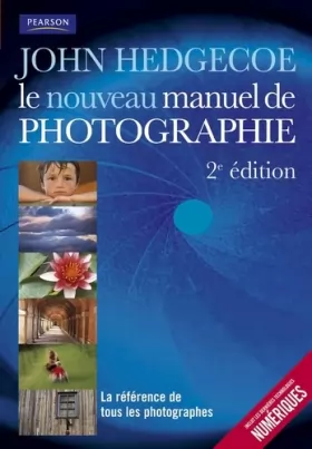 Couverture du produit · Le nouveau manuel de photographie 2e ed