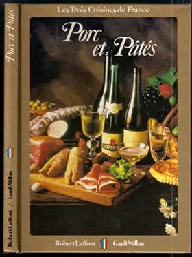 Couverture du produit · Porc et patés - Les trois cuisines de France - Gault Millau
