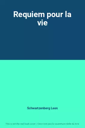 Couverture du produit · Requiem pour la vie