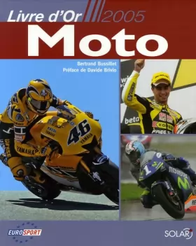 Couverture du produit · Le livre d'or Moto 2005