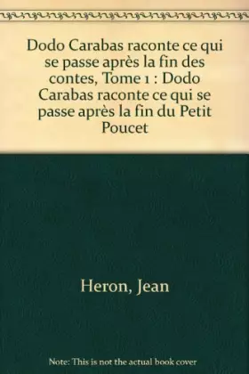 Couverture du produit · Dodo Carabas raconte ce qui se passe après la fin du Petit Poucet