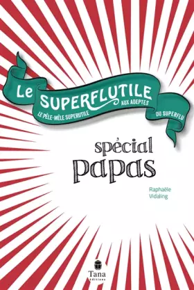 Couverture du produit · Le Superflutile - Spécial papas