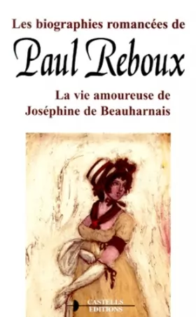 Couverture du produit · La Vie amoureuse de Joséphine de Beauharnais