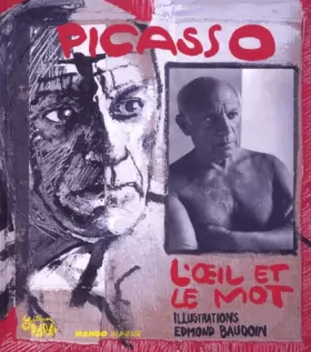 Couverture du produit · Picasso : L'Oeil et le Mot