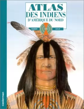 Couverture du produit · Atlas des Indiens d'Amérique du Nord