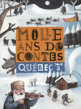 Couverture du produit · Mille ans de contes : Québec, tome 2
