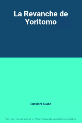 Couverture du produit · La Revanche de Yoritomo