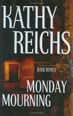 Couverture du produit · Monday Mourning (Reichs, Kathy)