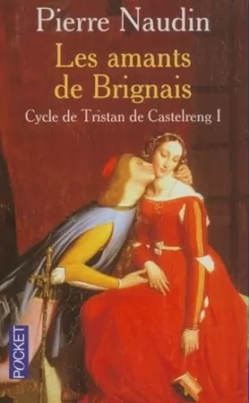 Couverture du produit · Cycle de Tristan de Castelreng, tome 1: Les Amants de Brignais