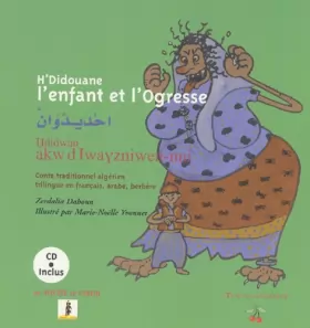 Couverture du produit · H'didouane l'enfant et l'ogresse : Edition trilingue français-arabe-berbère (1CD audio)