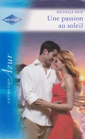 Couverture du produit · UNE PASSION AU SOLEIL