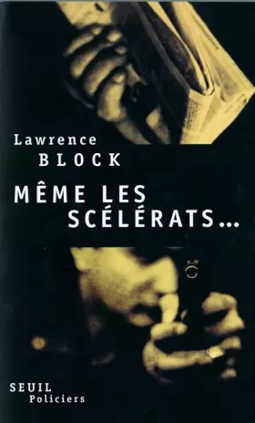 Couverture du produit · Même les scélérats...
