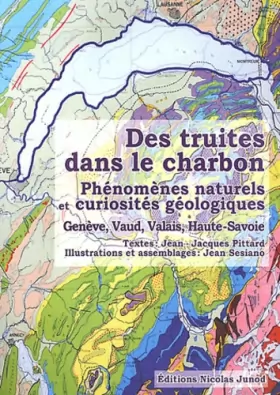 Couverture du produit · Des truites dans le charbon: Phénomènes naturels et curiosités géologiques Genève, Vaud, Valais, Haute-Savoie