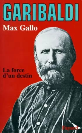 Couverture du produit · Garibaldi. : La force d'un destin