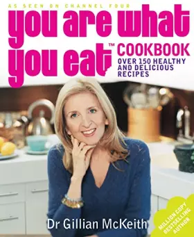 Couverture du produit · You Are What You Eat Cookbook