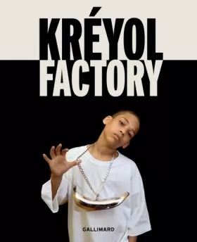 Couverture du produit · Kréyol Factory: Des artistes interrogent les identités créoles