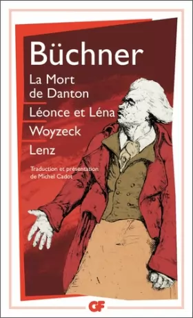 Couverture du produit · La mort de Danton.Léonce et Léna.Woyzeck.Lenz