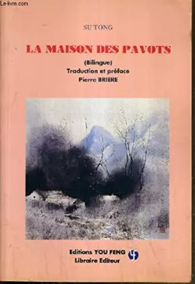 Couverture du produit · La maison des pavots: Edition bilingue français-chinois